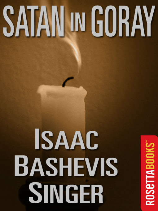 Title details for Satan In Goray by Isaac Bashevis Singer - Available